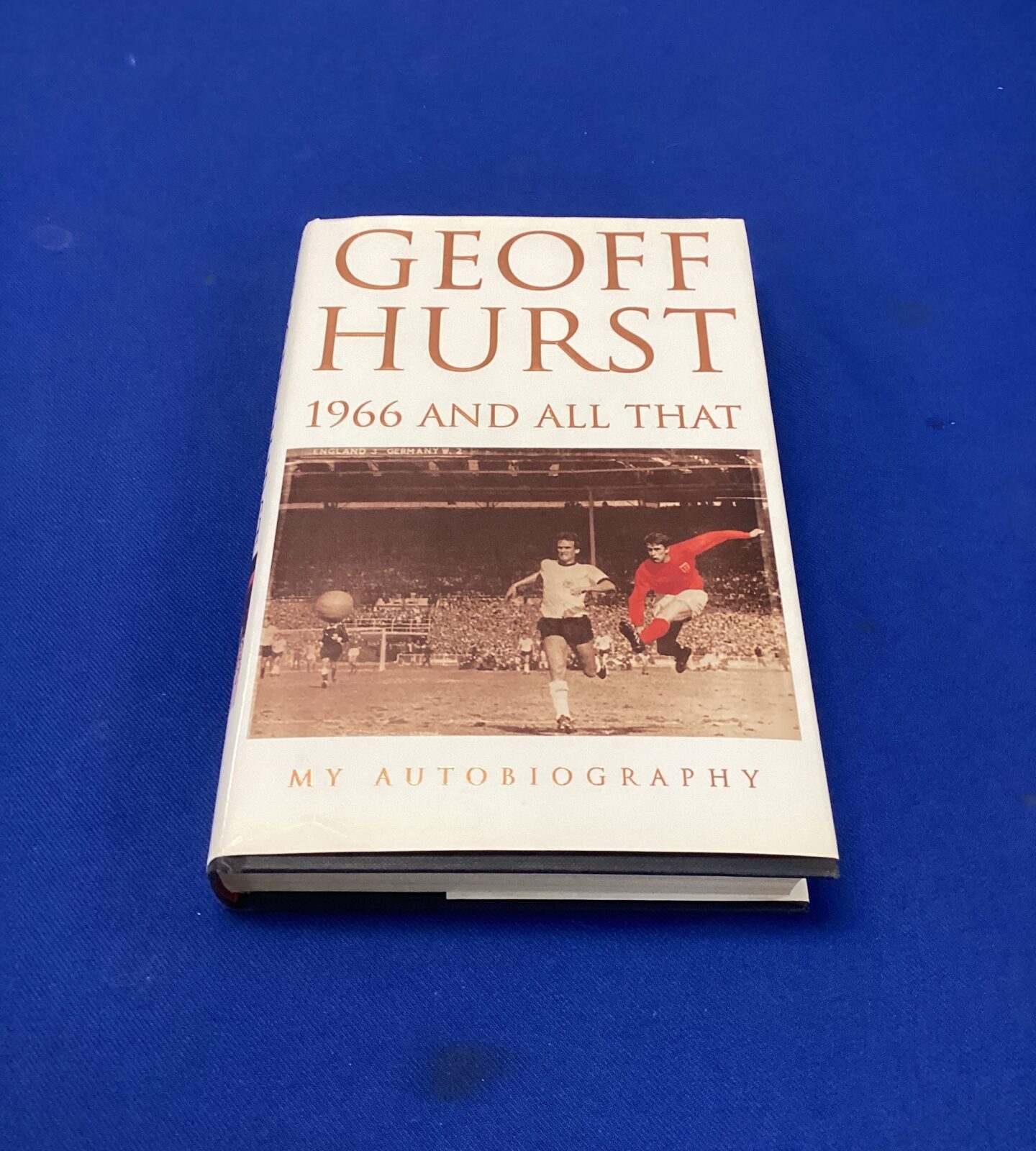 Signed copy of 1966 and all that by geoff hurst