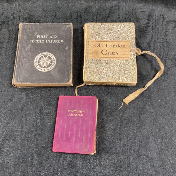Three vintage books mathew Arnold, old London cries and first aid to the injured
