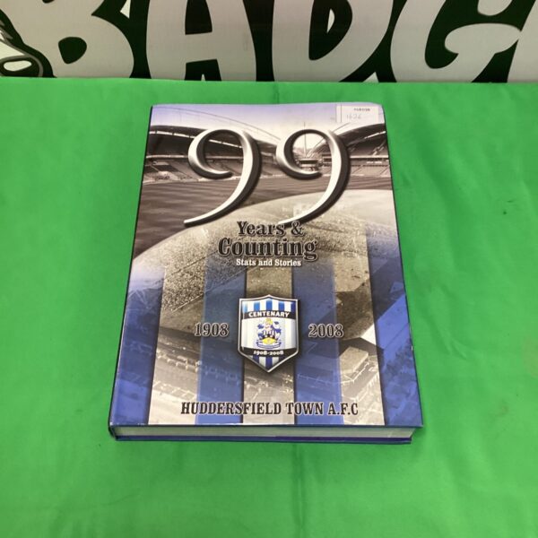 Huddersfield Town AFC book cover, 99 years and counting.