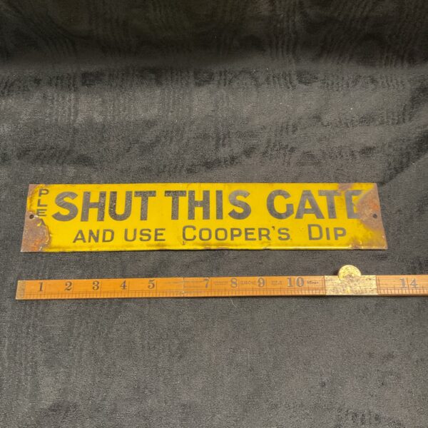 Vintage enamel shut gate sign with Coopers Dip instruction.
