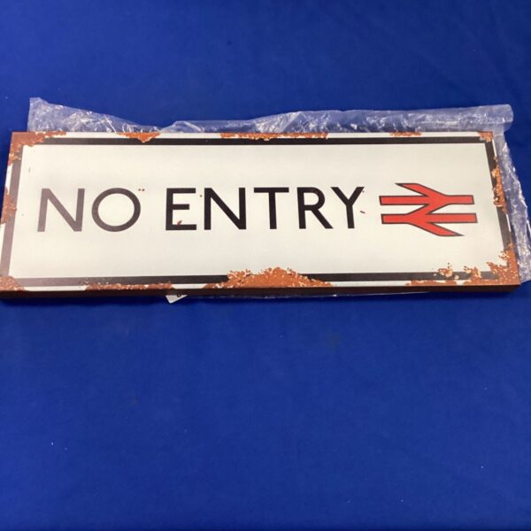 Reproduction tin no entry sign with a railway aesthetic.