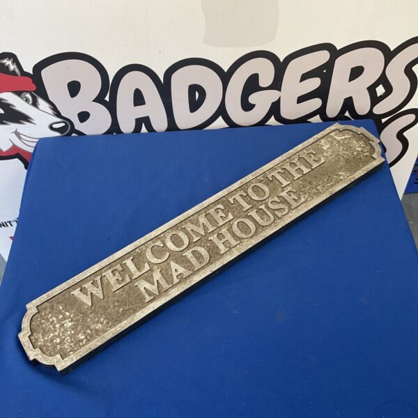 Welcome to the mad house painted wooden sign 30.75" length
