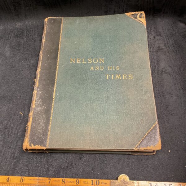 Antique book cover of Nelson and His Times, published in 1898.
