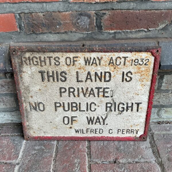 Vintage Wilfred Perry rights of way sign from 1932.